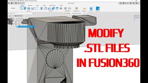 how to edit an stl file in fusion 360